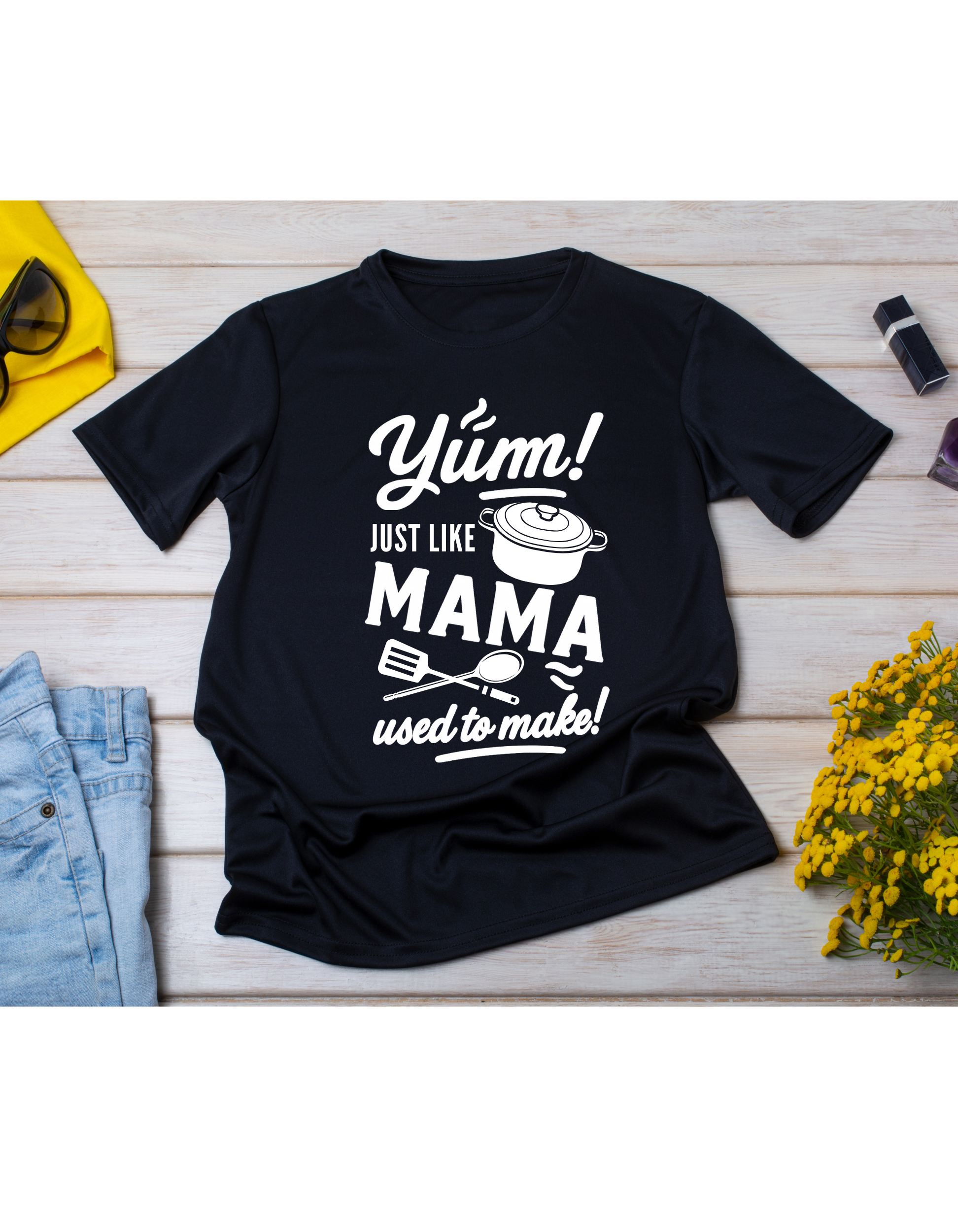 Yum! Just Like Mama Used to Make! – Comfort Food Tee