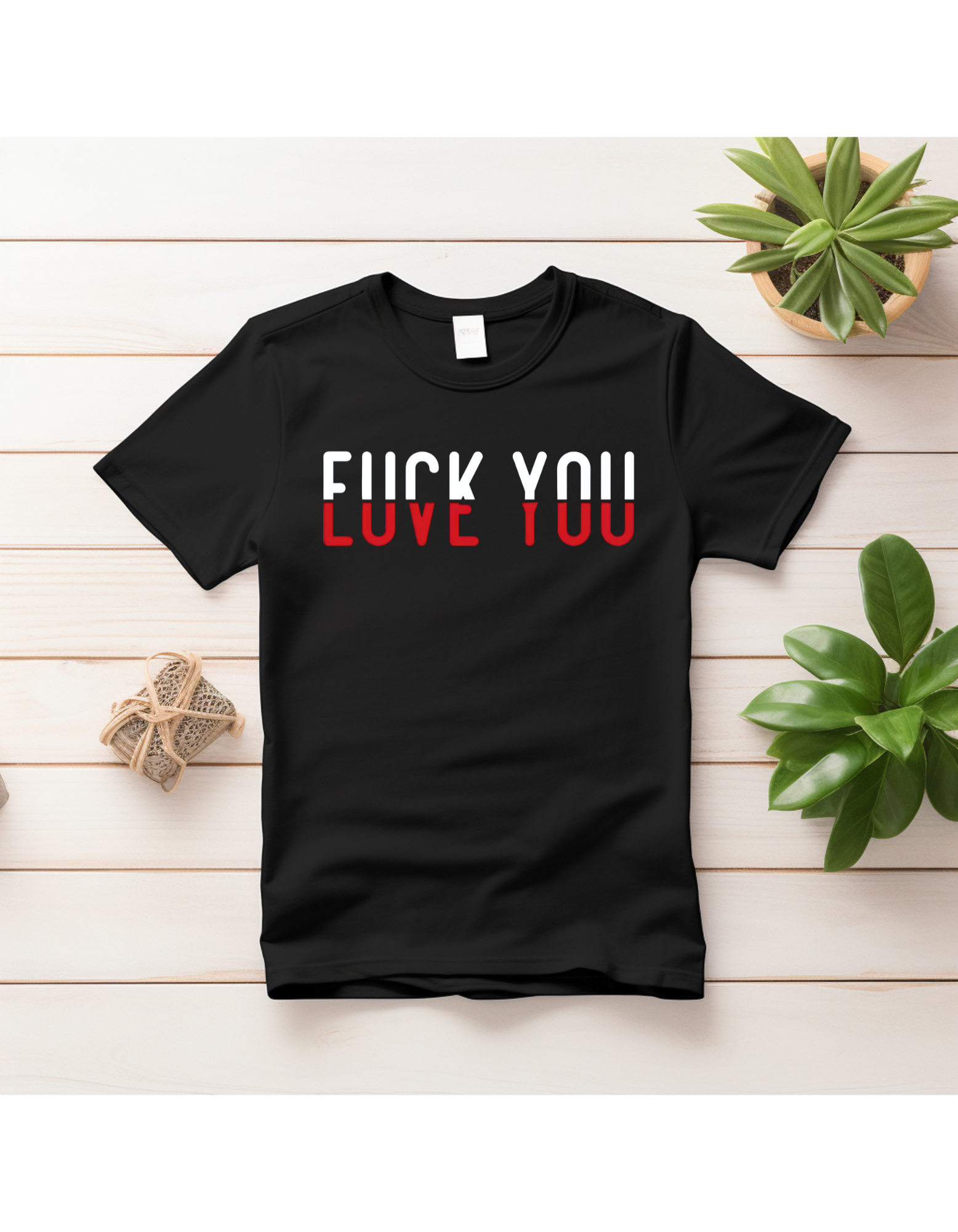 “Love You / F*ck You” Hidden Message Tee (Unisex)