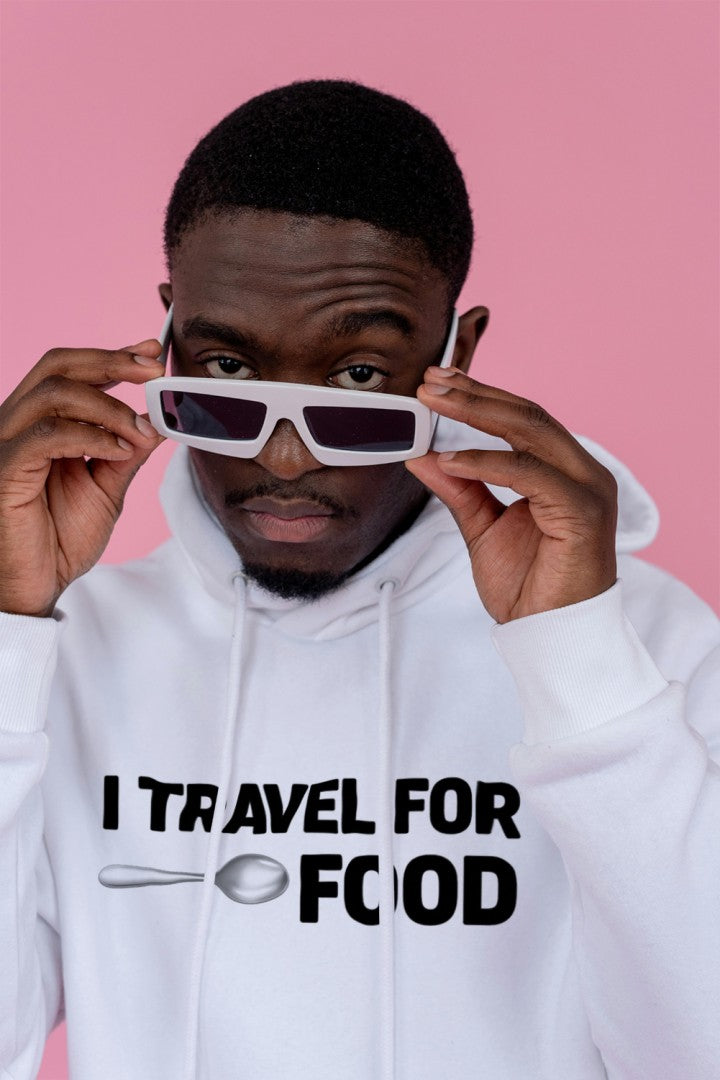 I Travel for Food – Unisex Hoodie