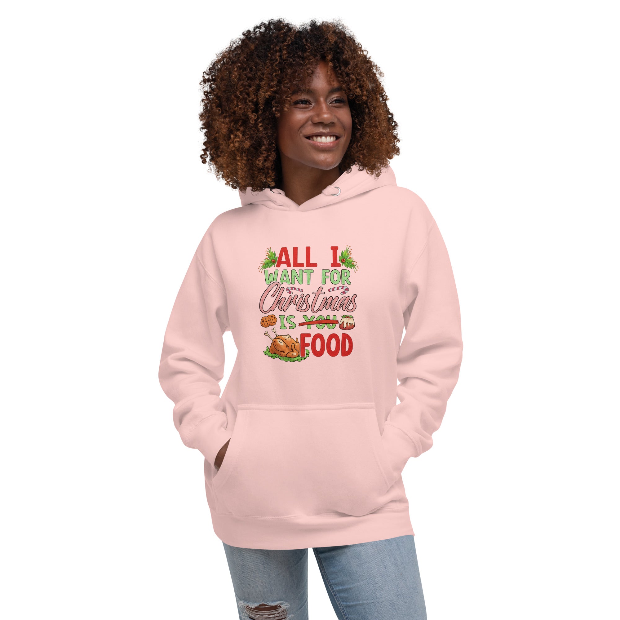 All I want for Christmas is food Unisex Hoodie
