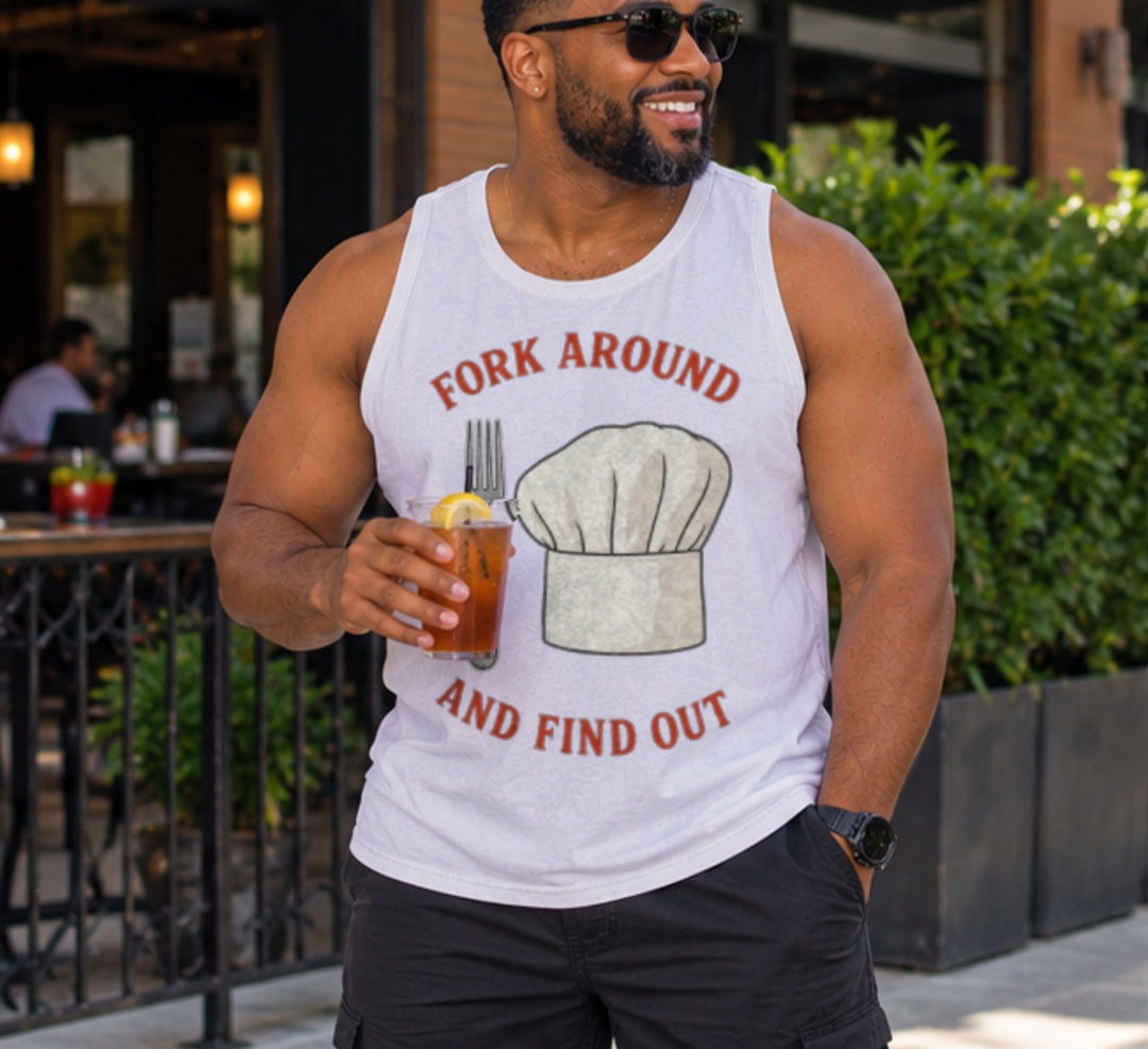 "Fork Around and Find Out" – Chef’s Warning Unisex Tank Top