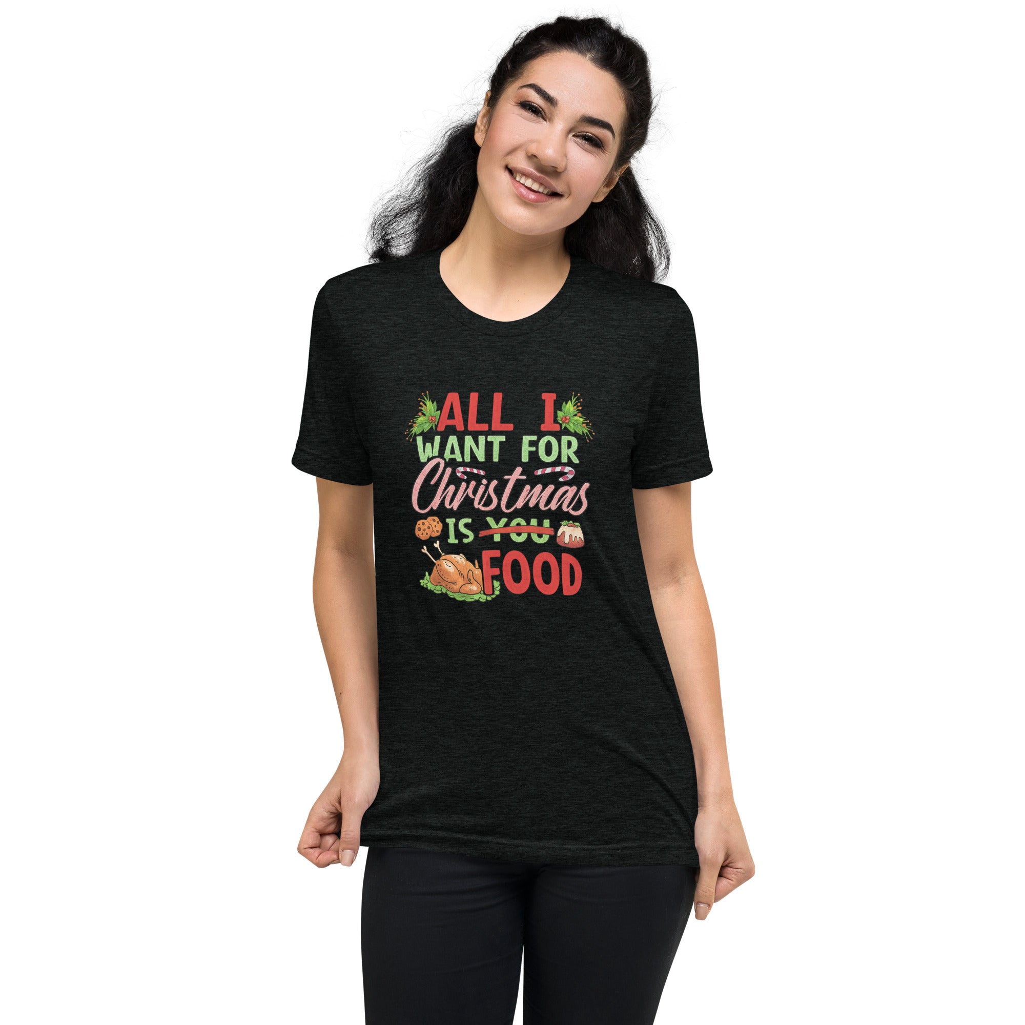 All I Want For Christmas Is Food Design Short Sleeve T-shirt