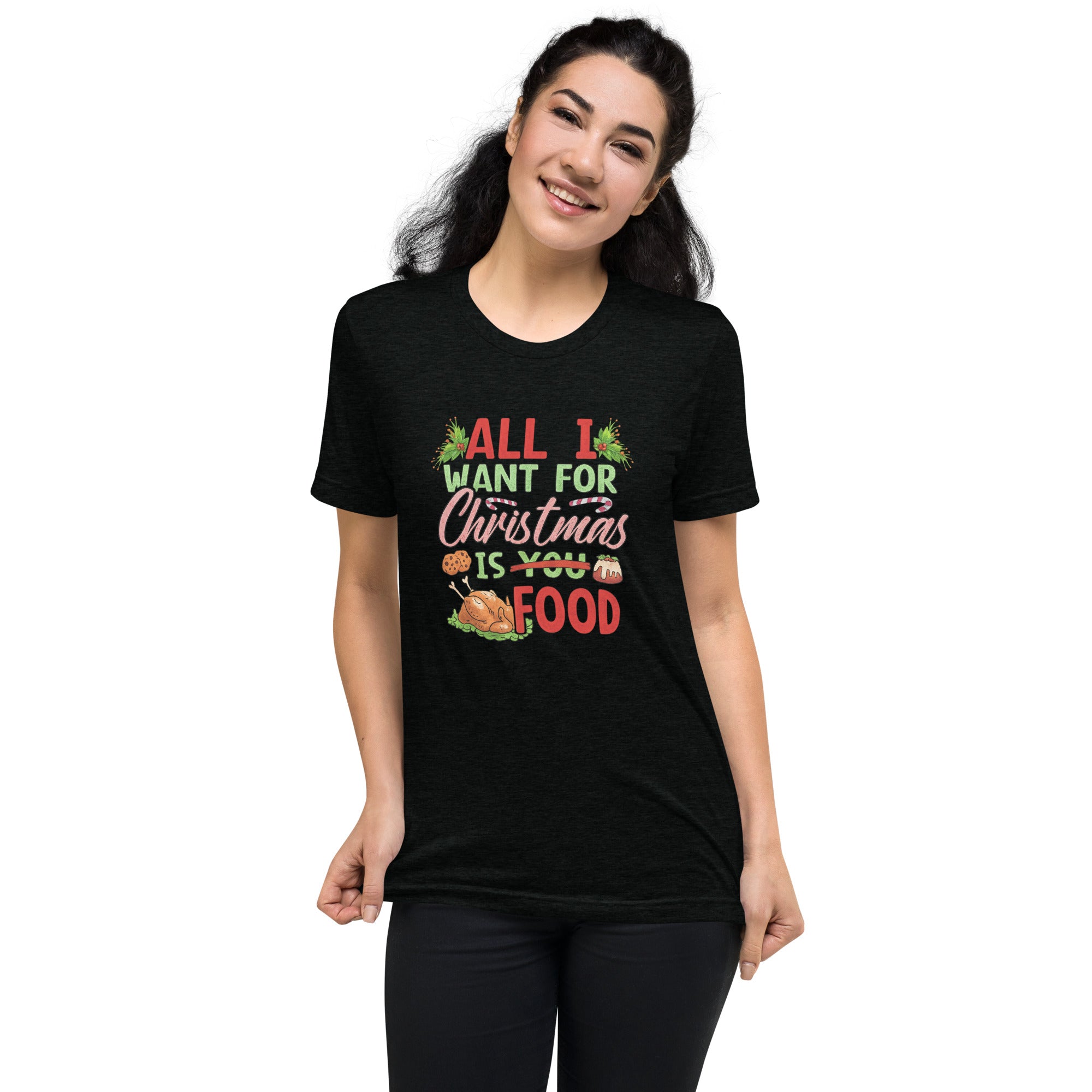 All I Want For Christmas Is Food Design Short Sleeve T-shirt