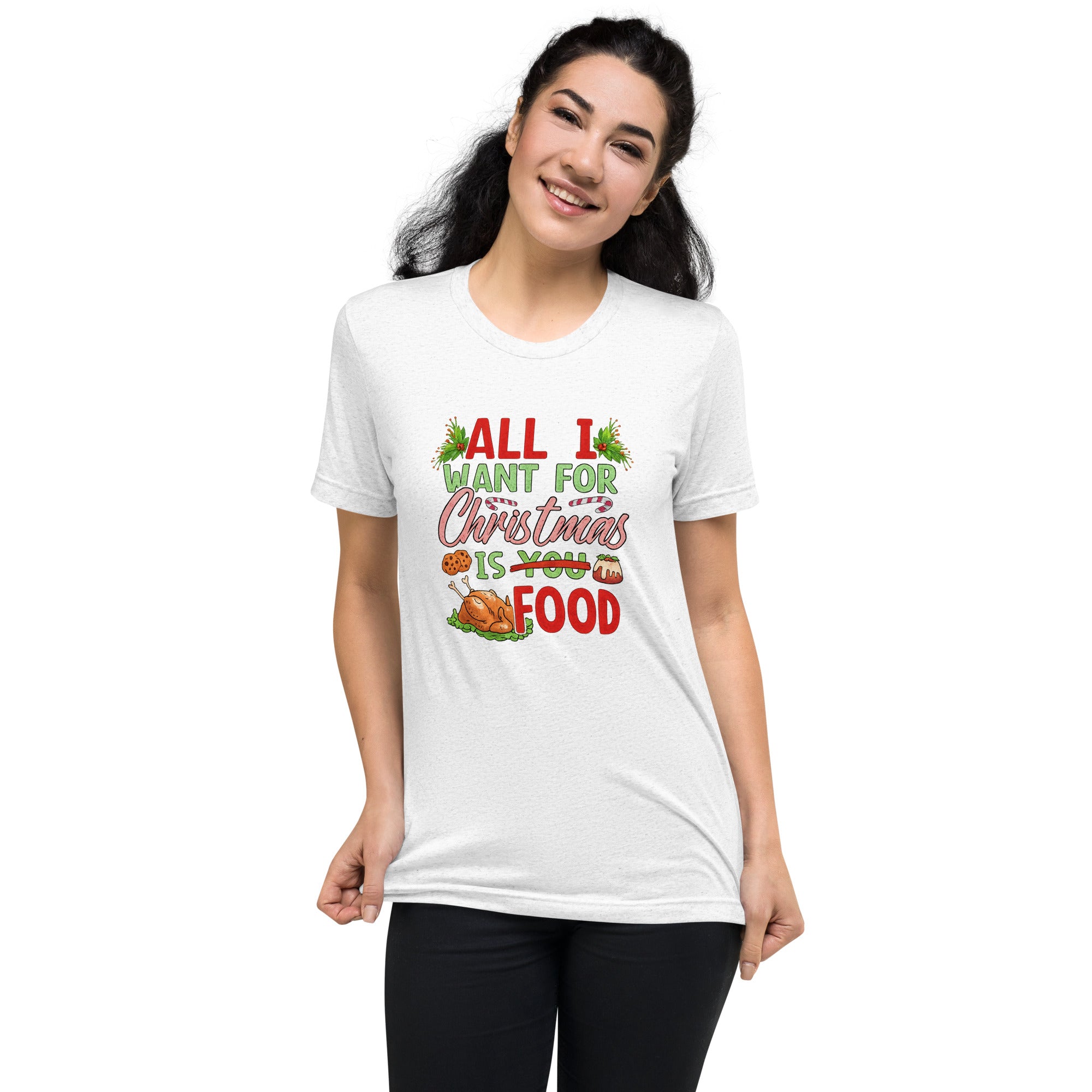 All I Want For Christmas Is Food Design Short Sleeve T-shirt